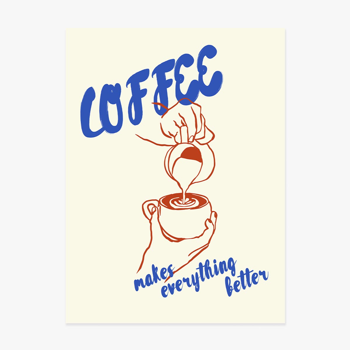Poster: Kaffee macht alles besser